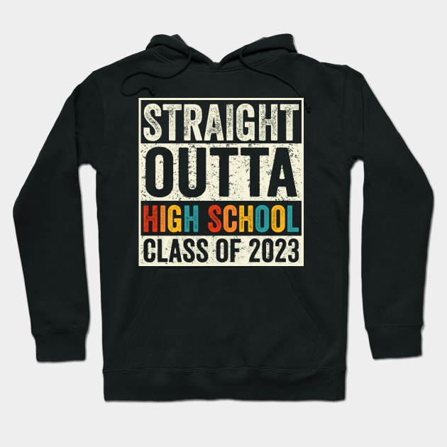 Straight Outta High School Class of 2023 Hoodie by busines_night